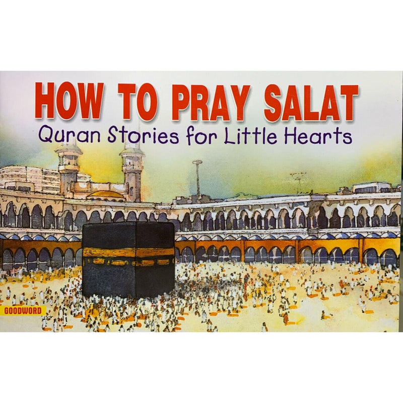 How to Pray Salat by Saniyasnain Khan Islamic Stories Book Children Story Book