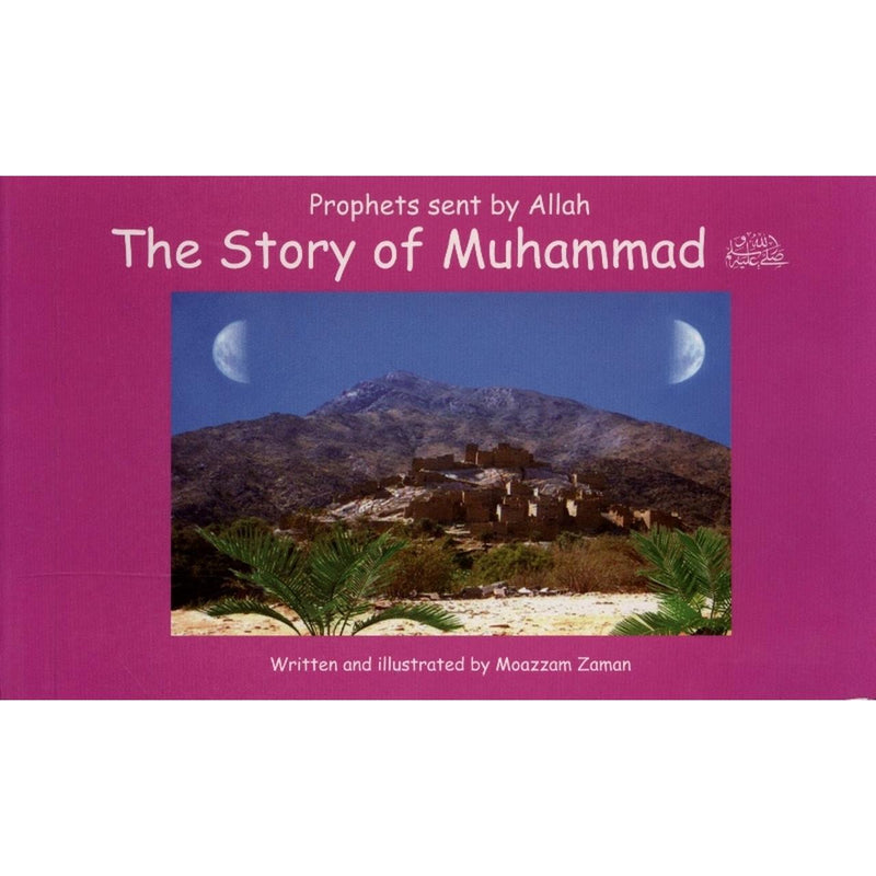 The Story of Muhammad Seerah Islamic Storybook Children Stories Book Story