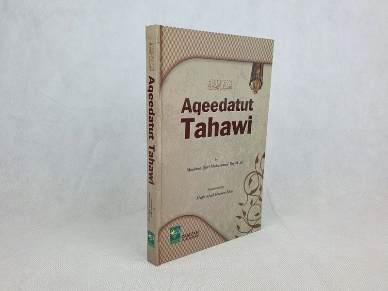 Aqeedatut Tahawi with Commentary By Moulana Qari Muhammad Tayyib