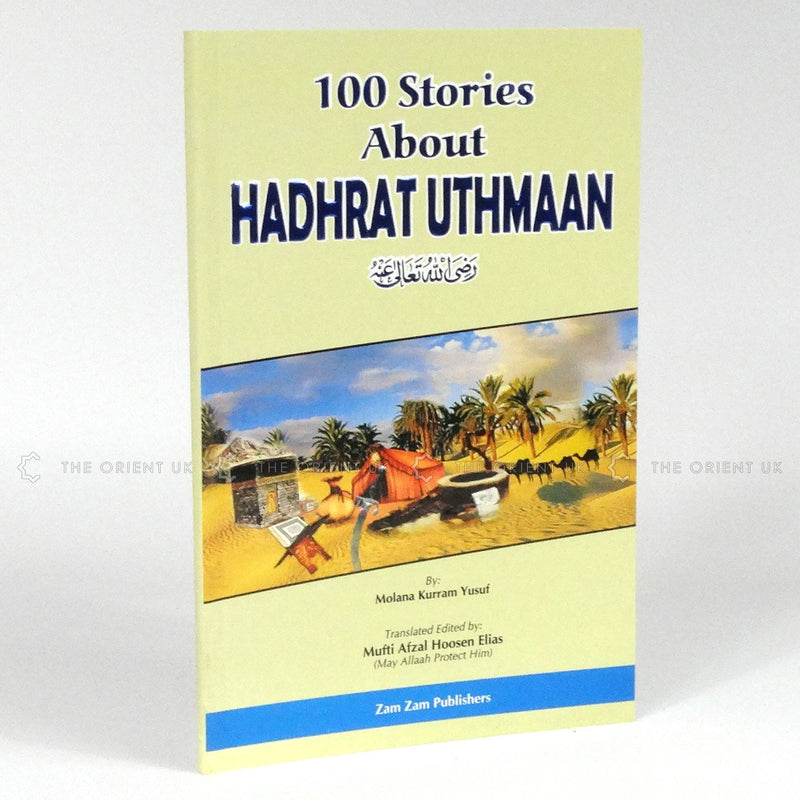 100 Stories About Hadhrat Uthman English Islamic Story Book Stories Children