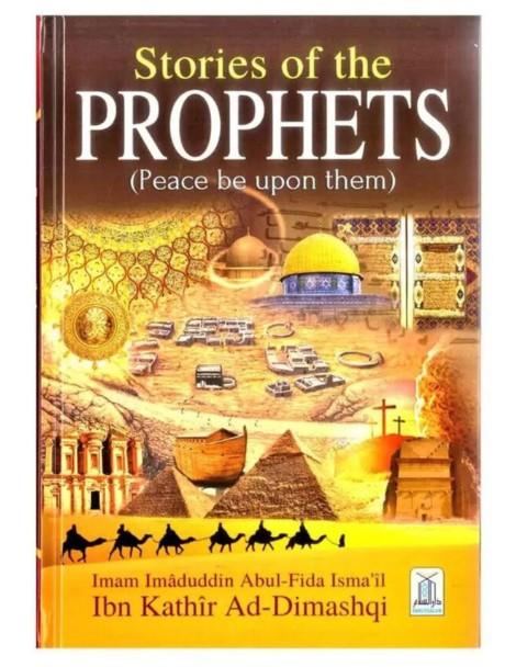 Stories of the Prophets (PBUT) Ibn Kathir R.A  New Edition