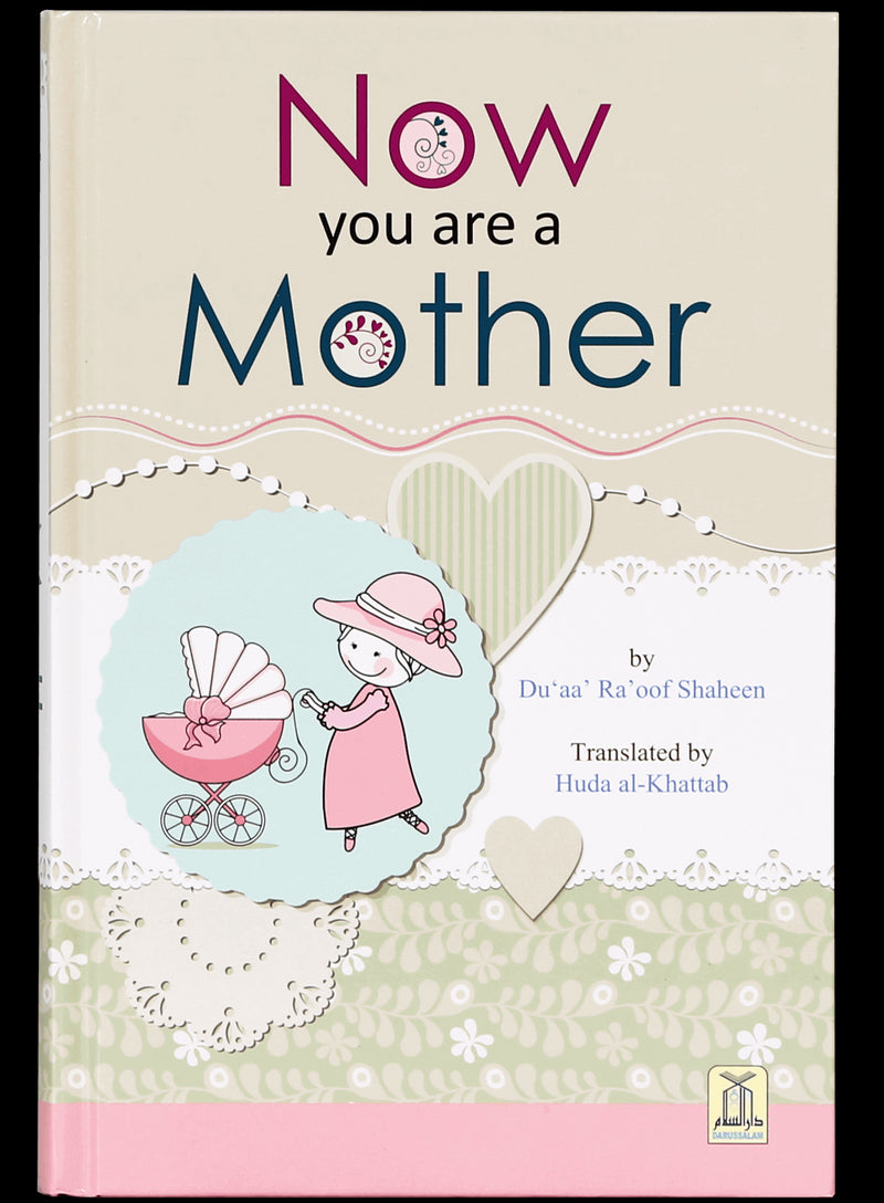 Now You Are A Mother by Du'aa' Ra'oof Shaheen