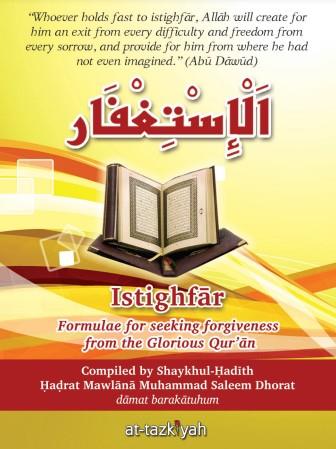 Istighfar: Formulae for Seeking Forgiveness from the Glorious Qur'an